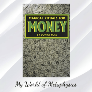 Magical Rituals for Money by Donna Rose